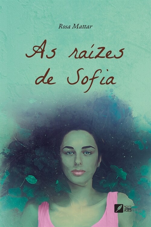 As ra?es de Sofia (Paperback)