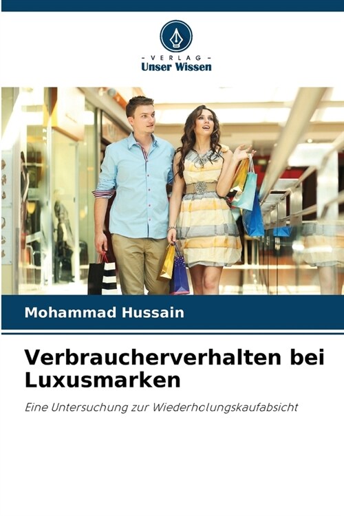 Verbraucherverhalten bei Luxusmarken (Paperback)