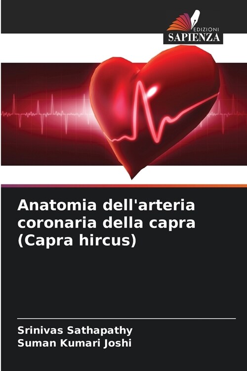 Anatomia dellarteria coronaria della capra (Capra hircus) (Paperback)