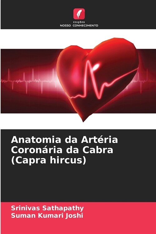 Anatomia da Art?ia Coron?ia da Cabra (Capra hircus) (Paperback)