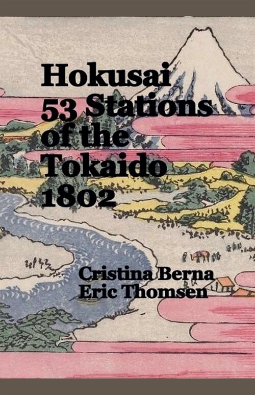 Hokusai 53 Stations of the Tokaido 1802 (Paperback)