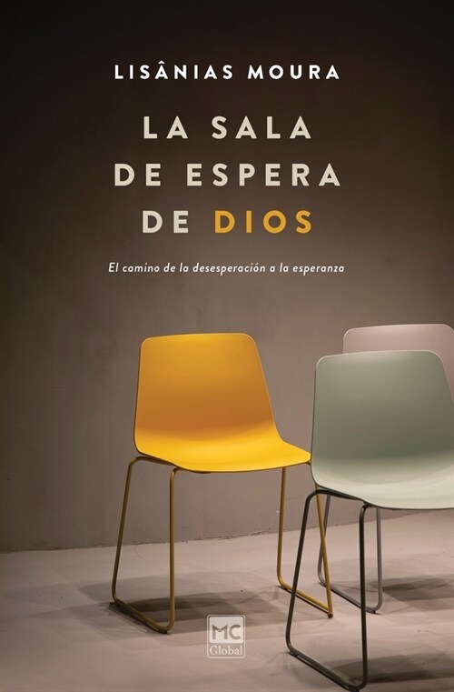 La sala de espera de Dios: El camino de la desesperaci? a la esperanza (Paperback)