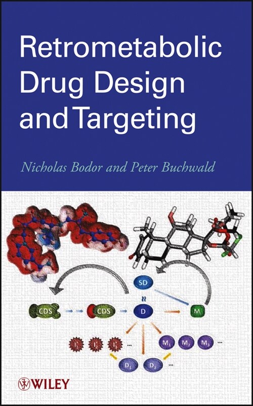 Retrometabolic Drug Design and Targeting (Other Digital Carrier)