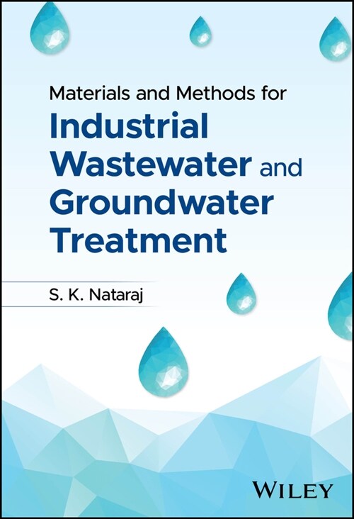 Materials and Methods for Industrial Wastewater  and Groundwater Treatment (Other Digital Carrier)