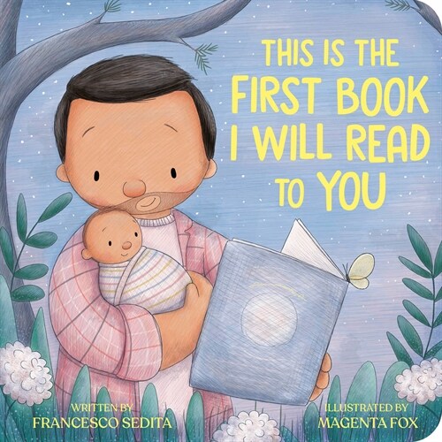 This Is the First Book I Will Read to You (Board Books)