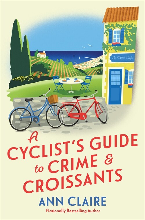 A Cyclists Guide to Crime & Croissants (Paperback)