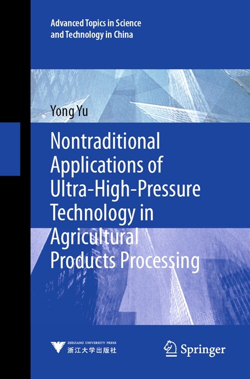 Nontraditional Applications of Ultra-High-Pressure Technology in Agricultural Products Processing (Paperback, 2023)