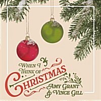 [수입] Amy Grant & Vince Gill - When I Think Of Christmas (CD)