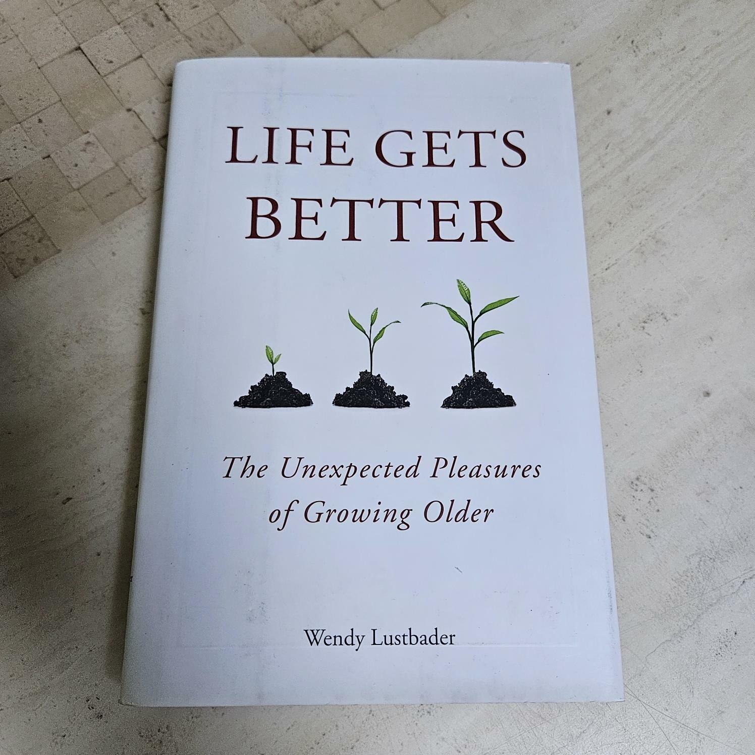 [중고] Life Gets Better: The Unexpected Pleasures of Growing Older (Hardcover)