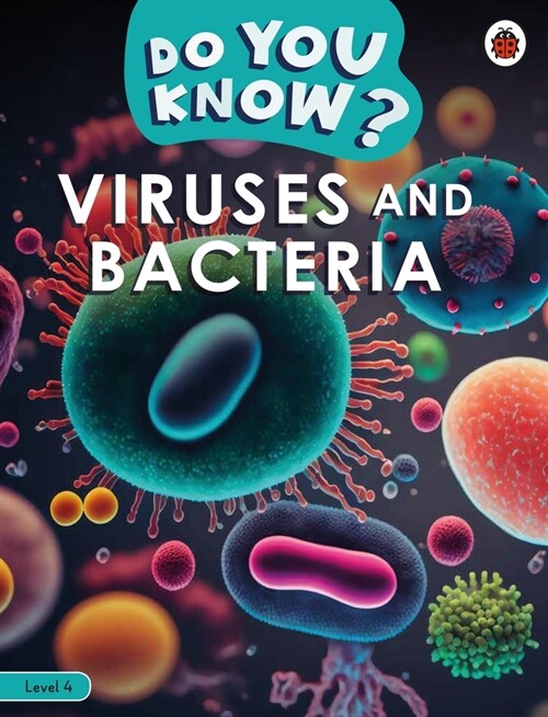 Do You Know? Level 4 - Viruses and Bacteria (Paperback)