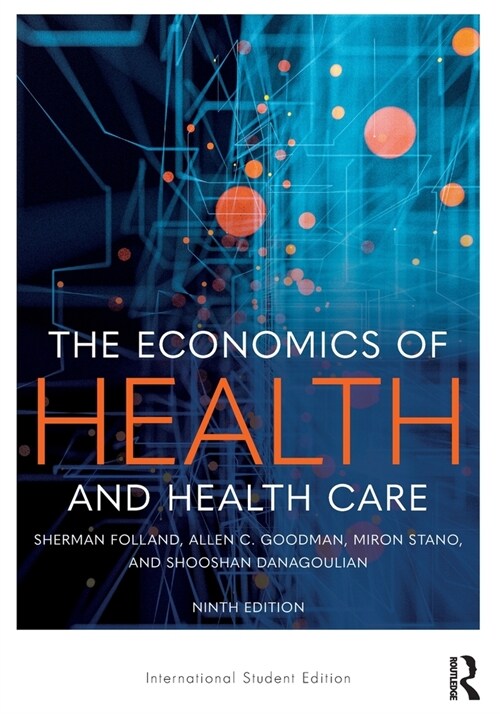 The Economics of Health and Health Care (Paperback, 9th ed.)