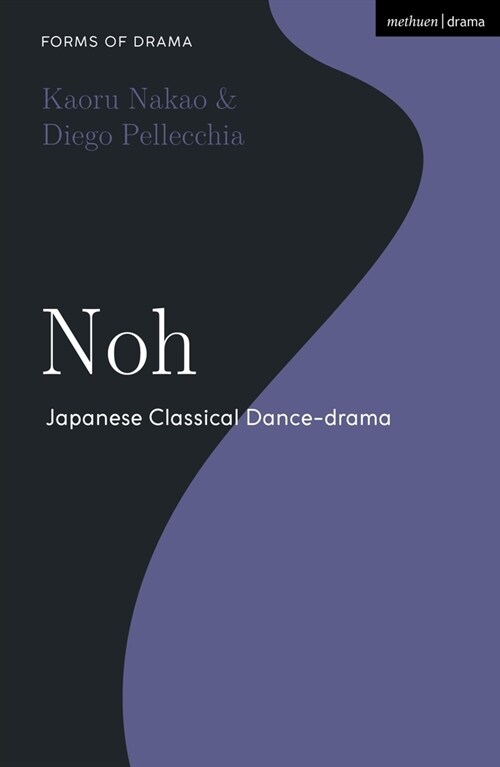 Noh : Japanese Classical Dance-drama (Hardcover)