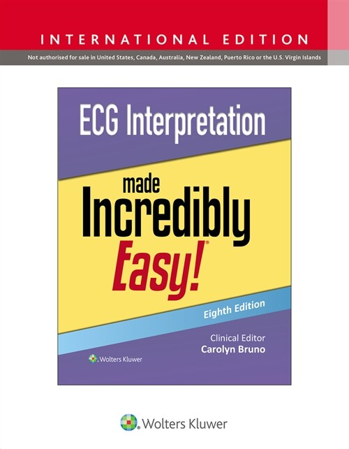 ECG Interpretation Made Incredibly Easy! (Paperback, Eighth, International Edition)