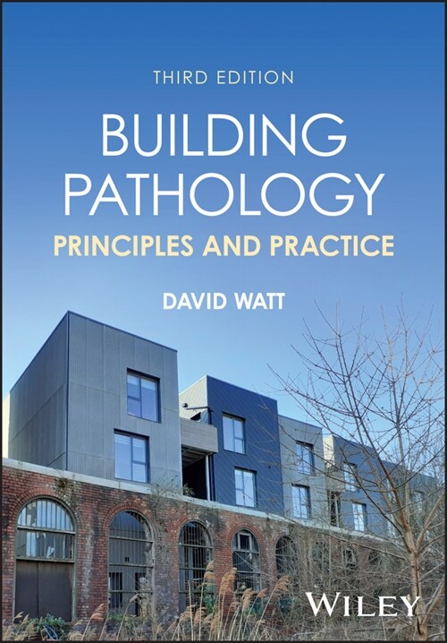 Building Pathology : Principles and Practice (Paperback, 3 ed)