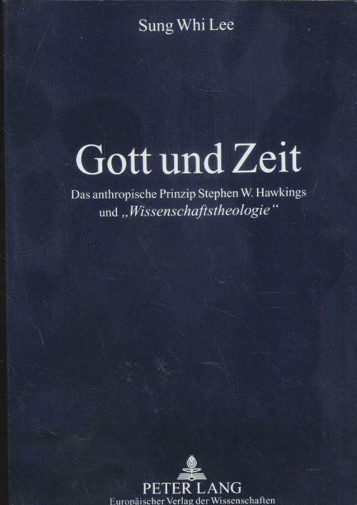 [중고] Gott Und Zeit: Das Anthropische Prinzip Stephen W. Hawkings Und 첳issenschaftstheologie? (Hardcover)
