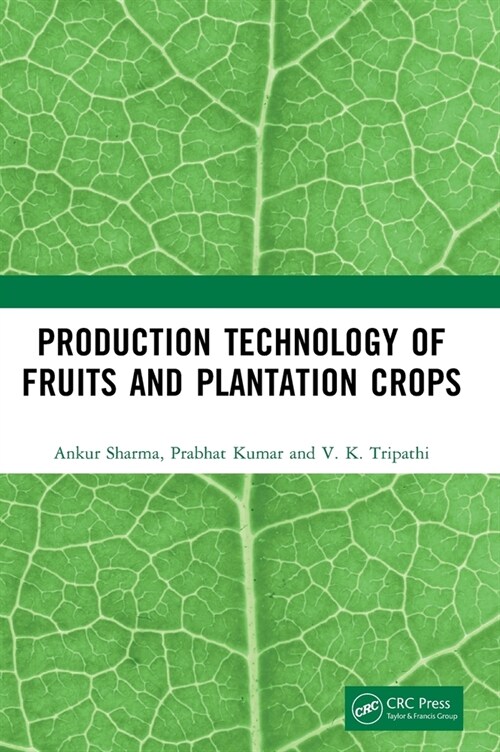 Production Technology of Fruits and Plantation Crops (Hardcover, 1)