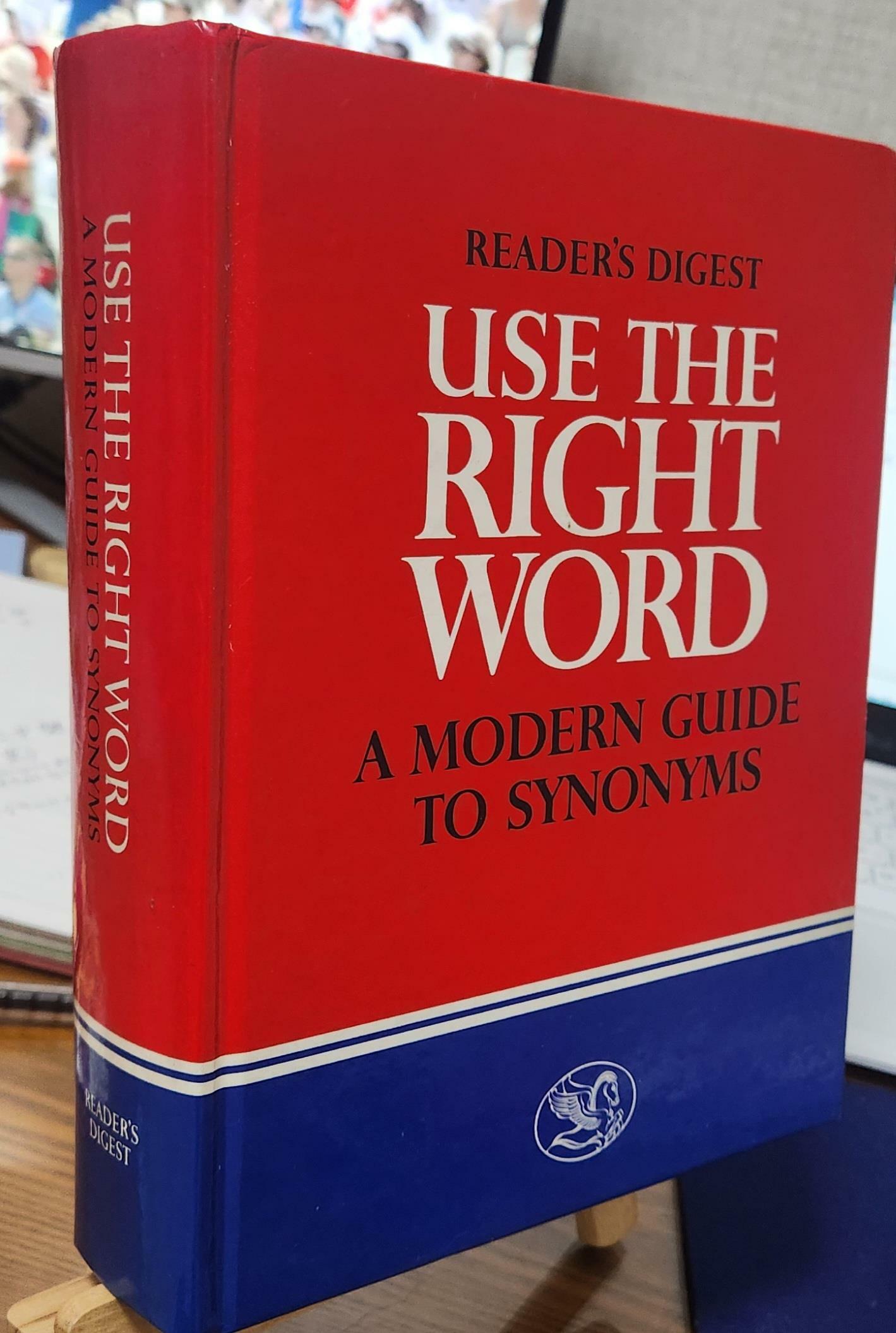 [중고] USE THE RIGHT WORD / A MODERN GUIDE TO SYNONYMS