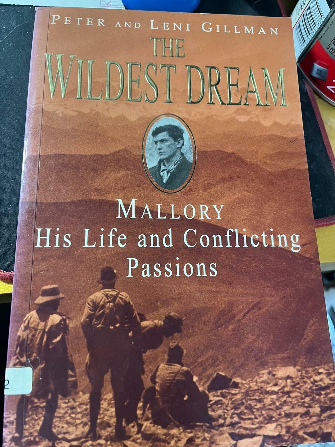 [중고] The Wildest Dream : George Mallory:  The Biography of an Everest Hero (Paperback, 2 Revised edition)