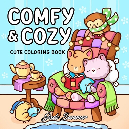 Comfy & Cozy: Coloring Book for Adults and Teens with Cozy Scenes and Cute Animal Characters for Relaxation (Paperback)