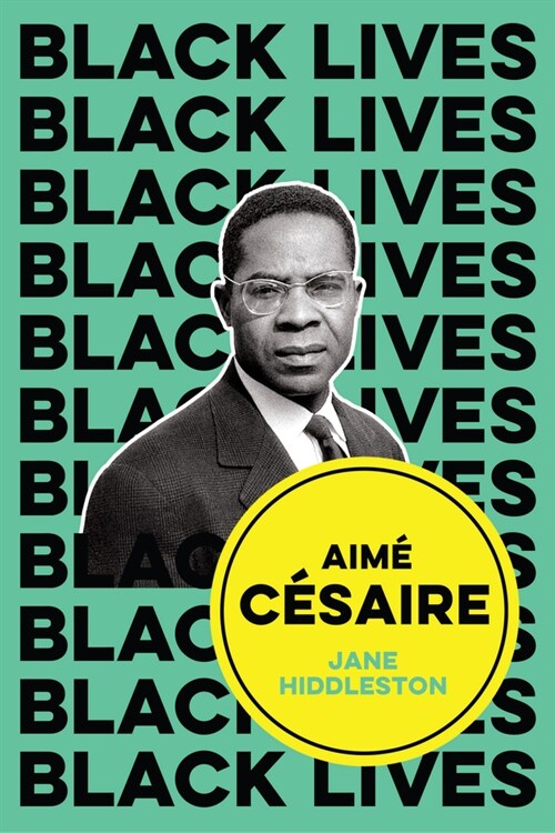 Aime Cesaire : Inventor of Souls (Hardcover)