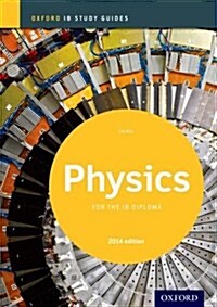 [중고] Oxford IB Study Guides: Physics for the IB Diploma (Paperback, 2014 Revised edition)