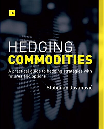 Hedging Commodities (Paperback)