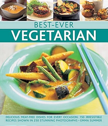 Best-Ever Vegetarian: Delicious Meat-Free Dishes for Every Occasion (Paperback)