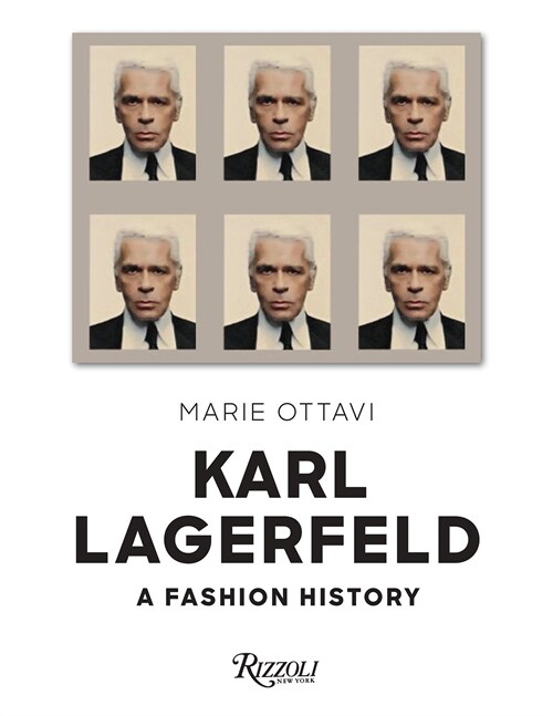 Karl Lagerfeld: A Fashion History (Hardcover)