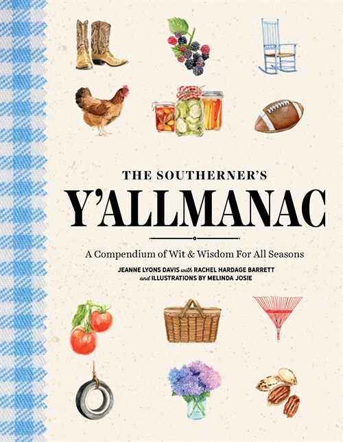 The Southerners YAllmanac: A Compendium of Wit & Wisdom for All Seasons (Hardcover)