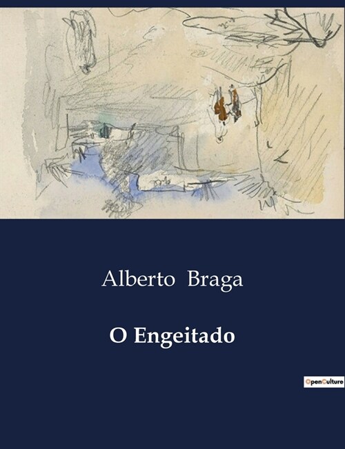 O Engeitado (Paperback)