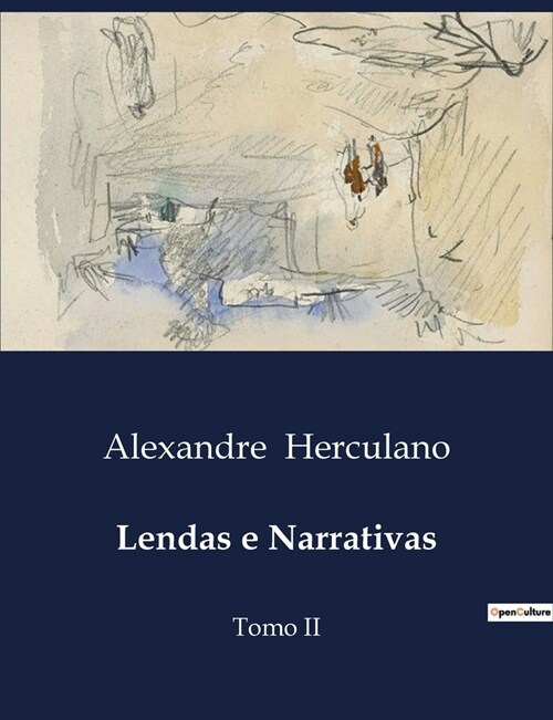 Lendas e Narrativas: Tomo II (Paperback)