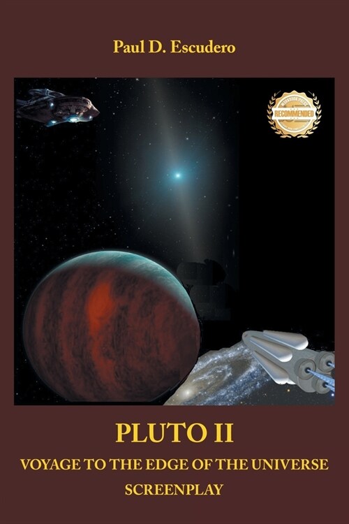 Pluto II Voyage to the Edge of the Universe: Screenplay (Paperback)