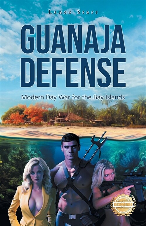 Guanaja Defense: Modern Day War for the Bay Islands (Paperback)