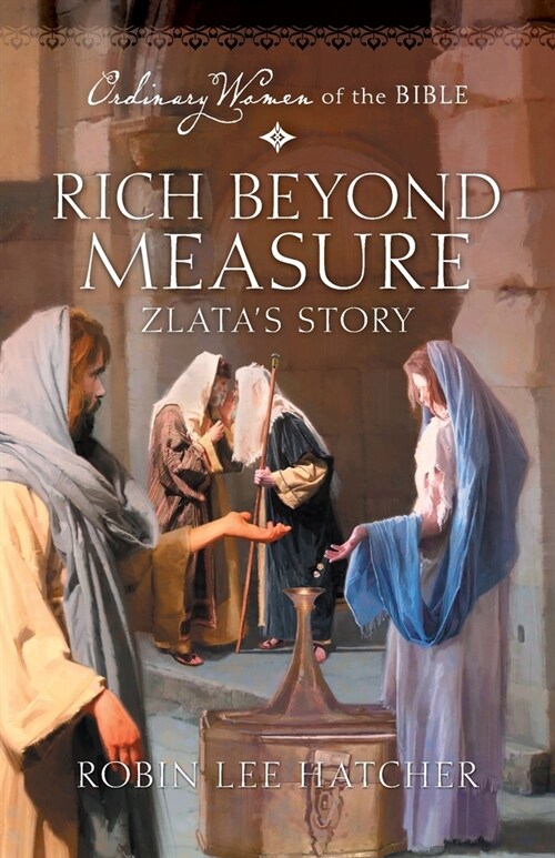 Rich Beyond Measure: Zlatas Story (Paperback)