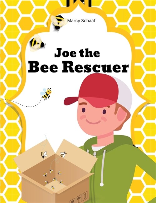 Joe the Bee Rescuer (Paperback)