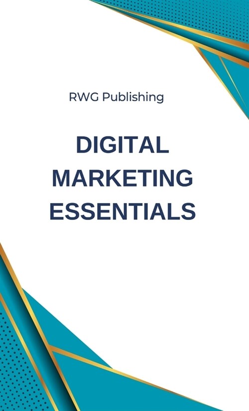 Digital Marketing Essentials (Hardcover)