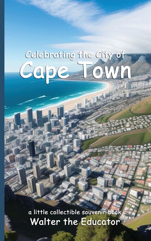 Celebrating the City of Cape Town (Paperback)