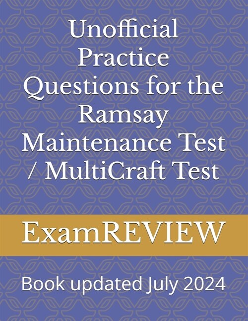 Unofficial Practice Questions for the Ramsay Maintenance Test / MultiCraft Test (Paperback)