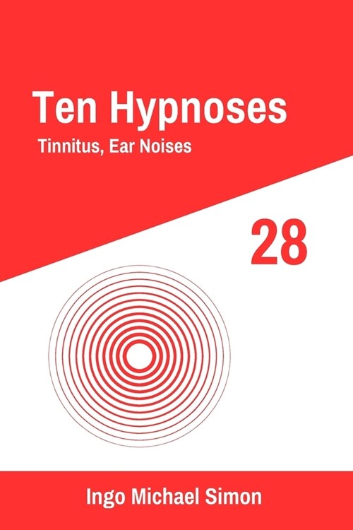 Ten Hypnoses 28: Tinnitus, Ear Noises (Paperback)