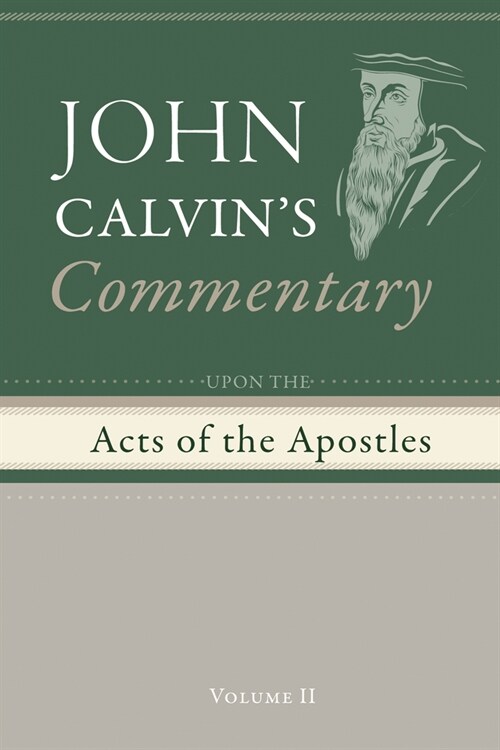 Commentary Upon the Acts of the Apostles, Volume 2 (Paperback)