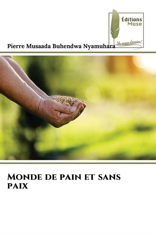 Monde de pain et sans paix (Paperback)