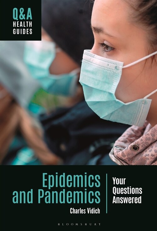 Epidemics and Pandemics: Your Questions Answered (Paperback)