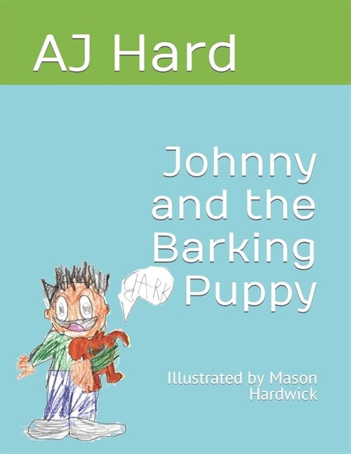 Johnny and the Barking Puppy (Paperback)