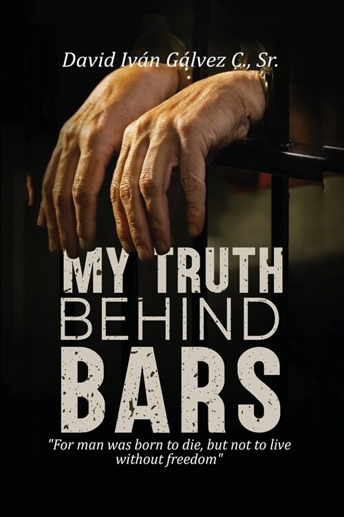 My Truth Behind Bars (Paperback)