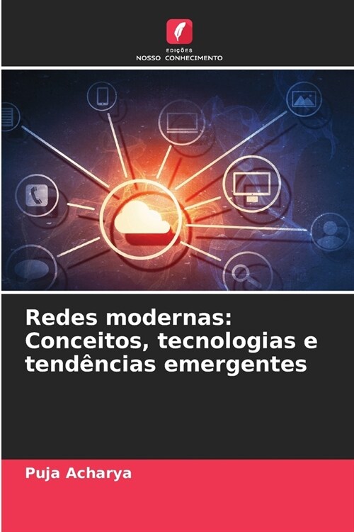 Redes modernas: Conceitos, tecnologias e tend?cias emergentes (Paperback)