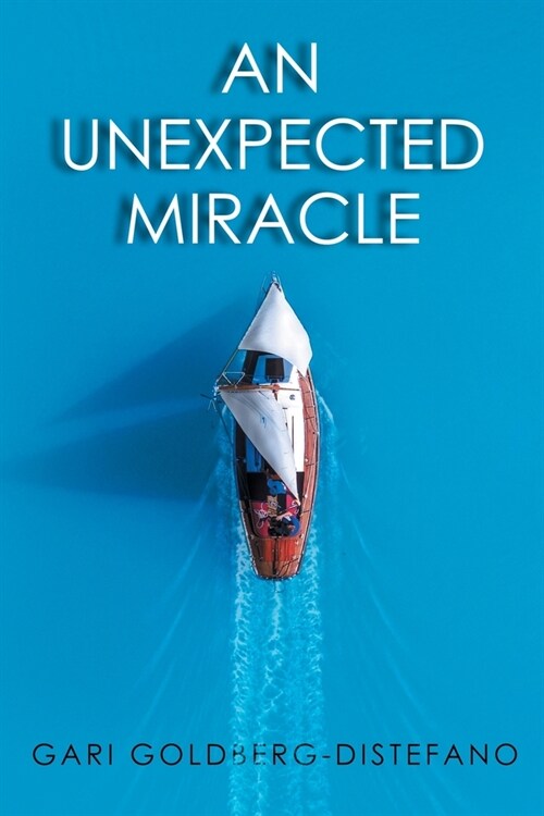 An Unexpected Miracle (Paperback)