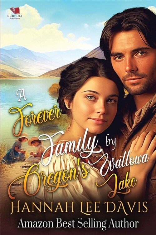 A Forever Family by Oregons Wallowa Lake: A Western Historical Romance Book (Paperback)