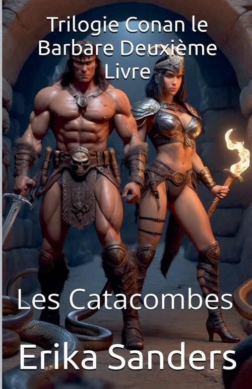 Trilogie Conan le Barbare Deuxi?e Livre: Les Catacombes (Paperback)