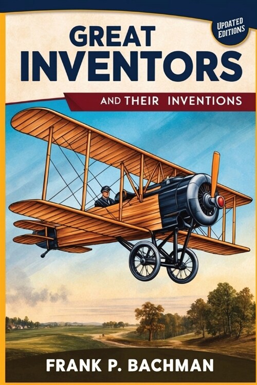 Great Inventors and Their Inventions (Paperback)