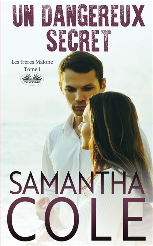 Un Dangereux Secret - Les Fr?es Malone - Tome 1 (Paperback)